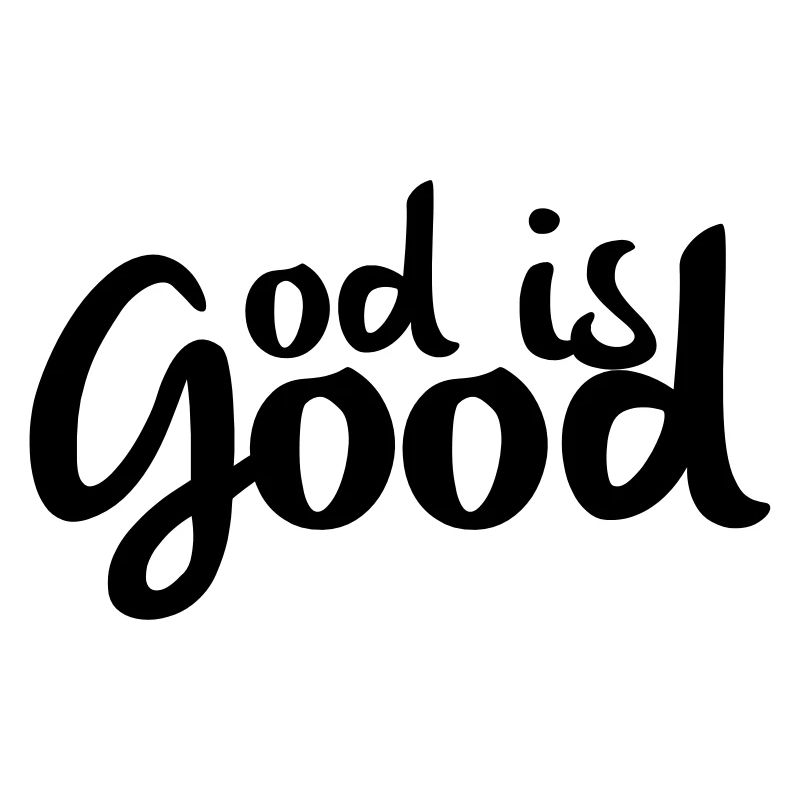 God is good