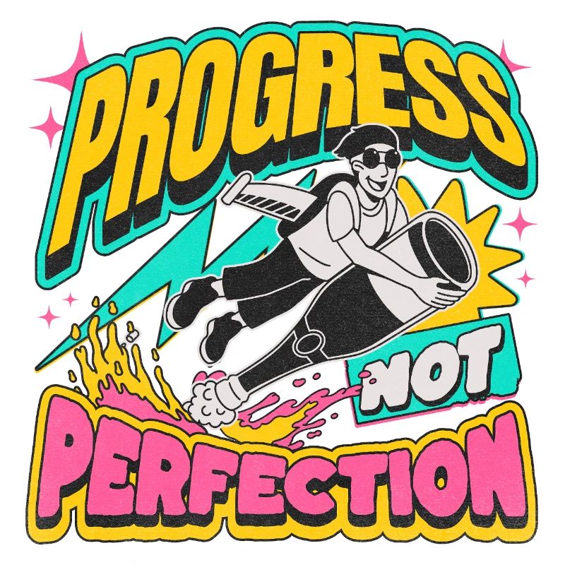 Fortschritt statt Perfektion Statement