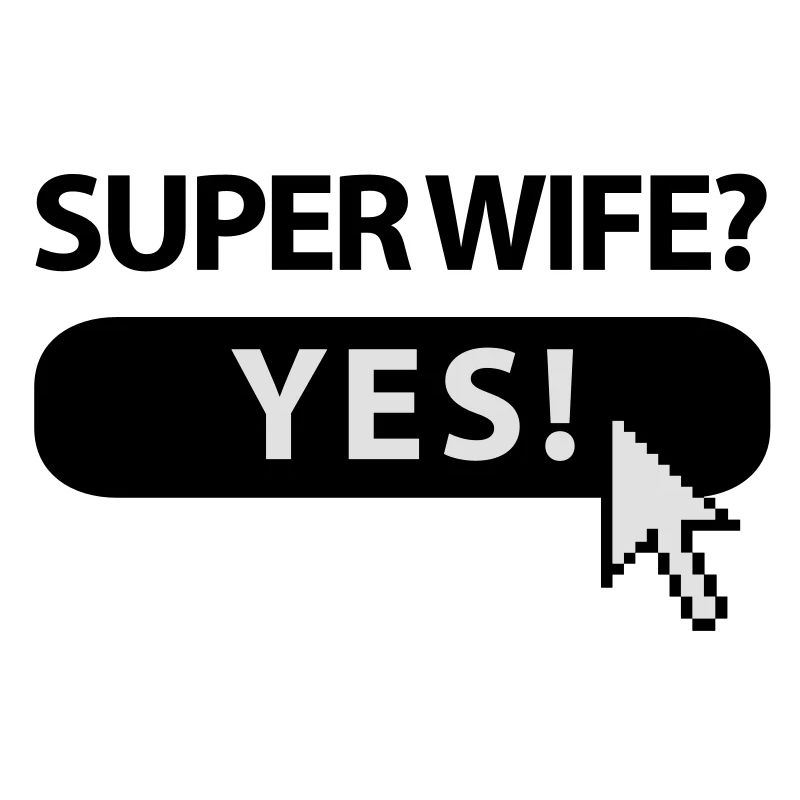 super_wife_button