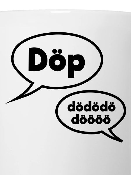 Döp dödödödöööö