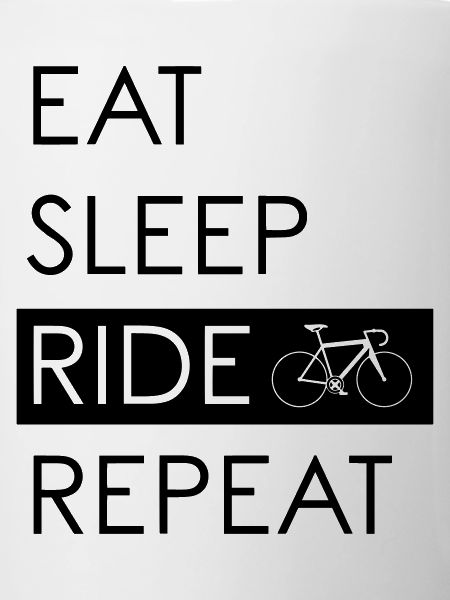 EAT SLEEP RIDE REPEAT