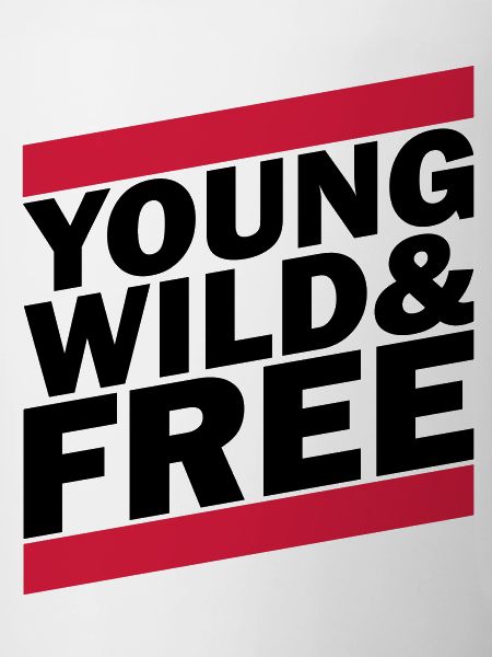 Young, Wild & Free (1c)