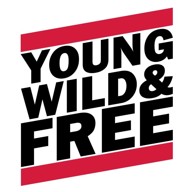 Young, Wild & Free (1c)