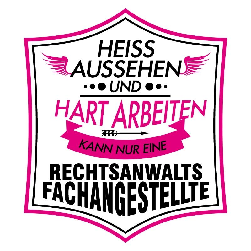 Rechtsanwaltsfachangestellte Shirts / Refa Sprüche