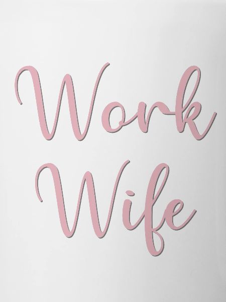 Work Wife Calligraphy