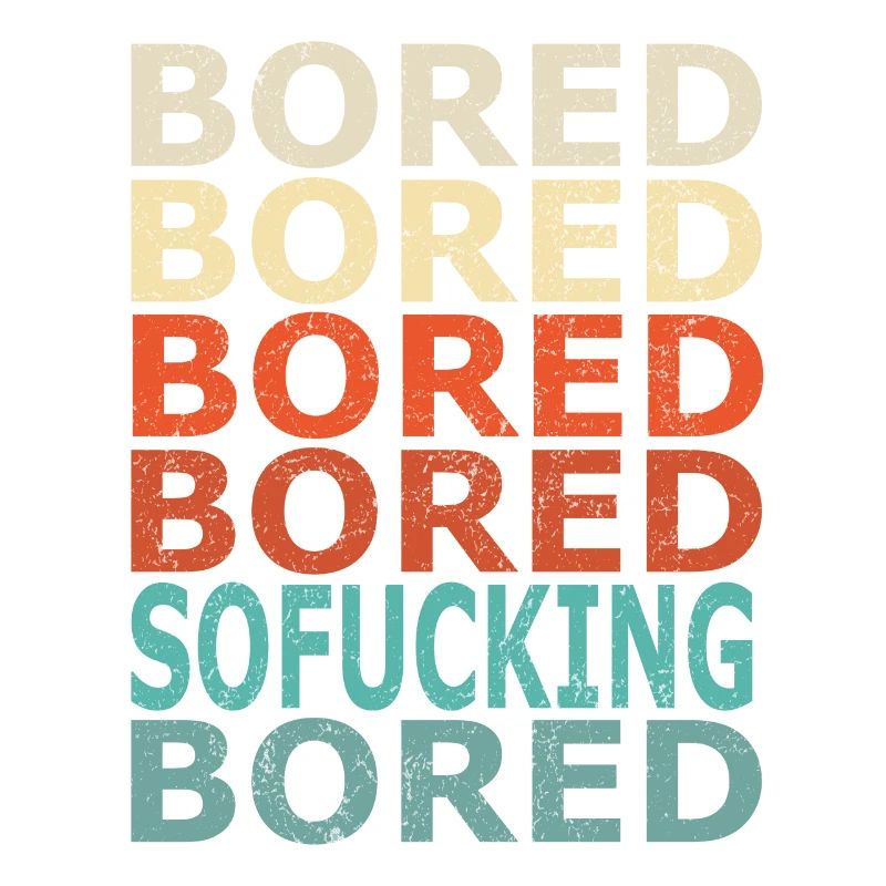 Mightily Bored (Distressed)