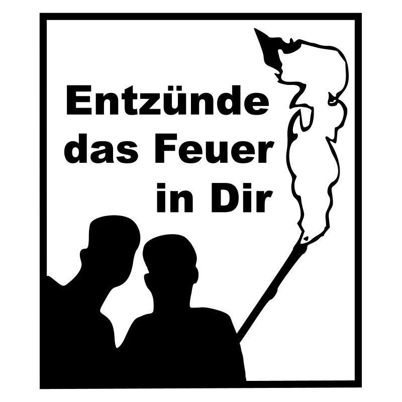 Entzünde das Feuer in Dir