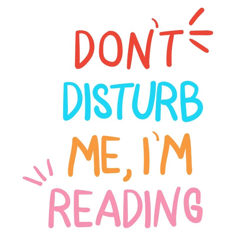 Dont Disturb Me Im Reading
