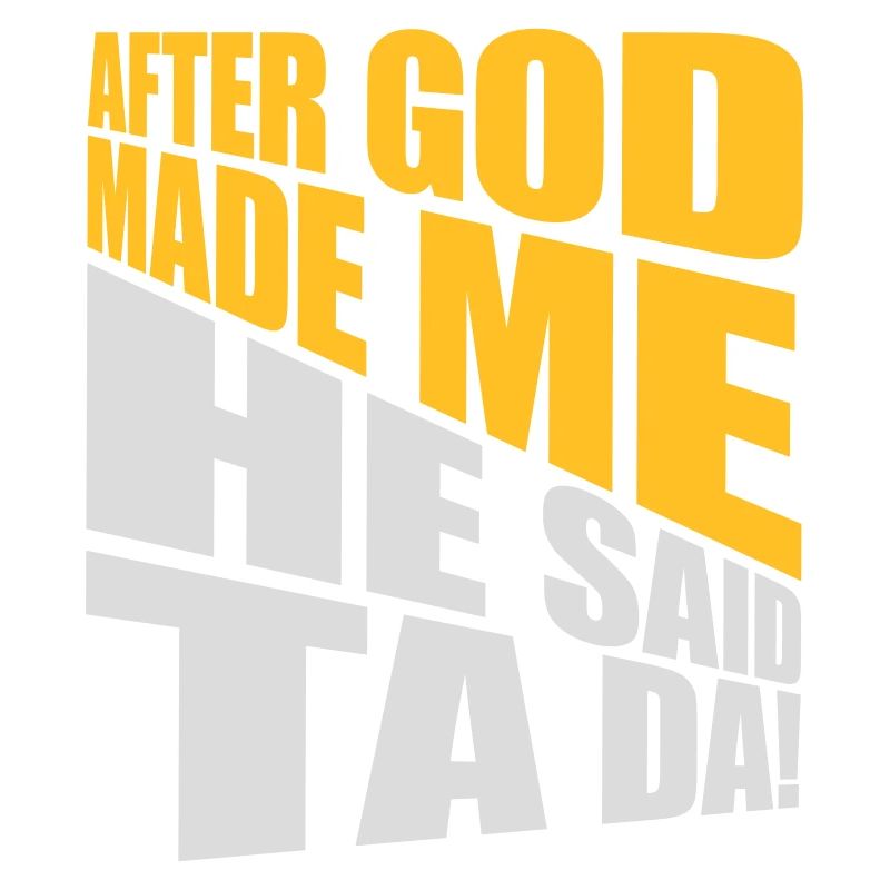 after god made me