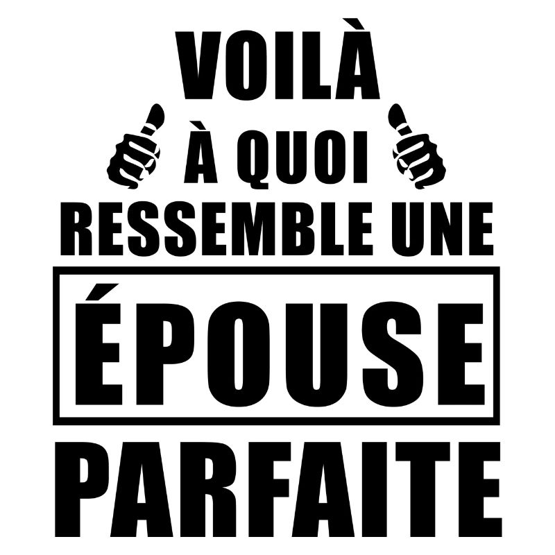 épouse parfaite / humour épouse