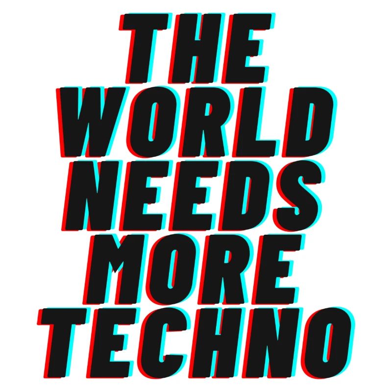 The world needs more techno