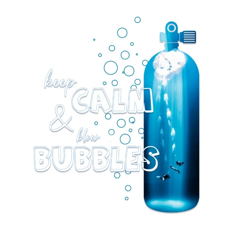 Keep calm and blow bubble. For divers!