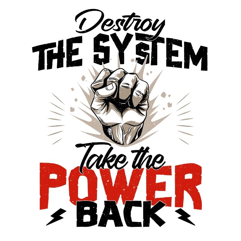 Destroy the System - Revolution