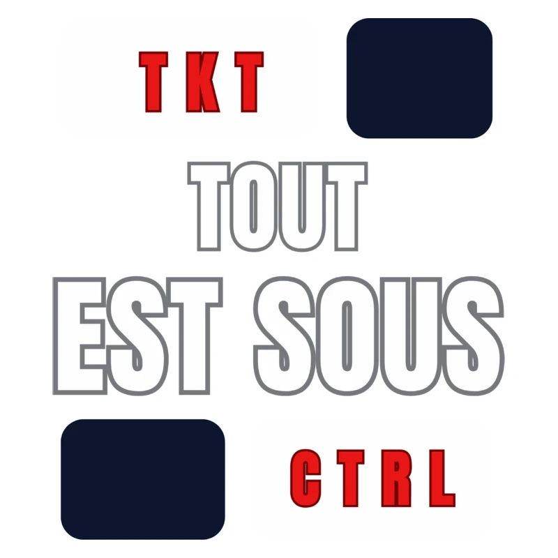 TOUT EST SOUS CONTROL