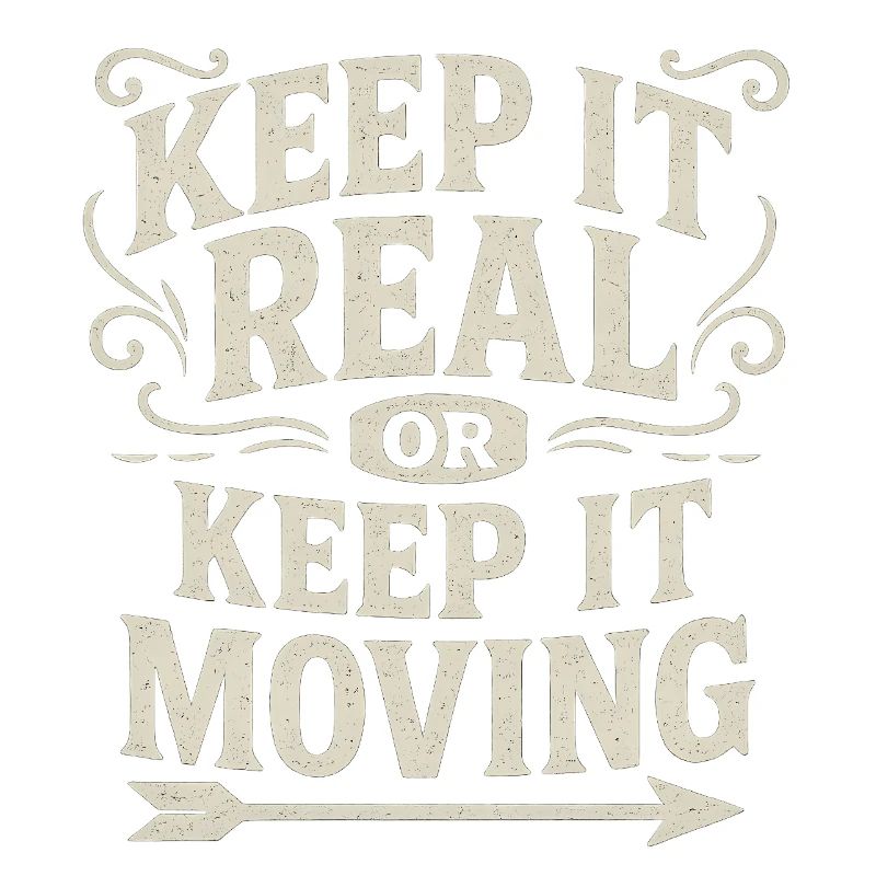 Keep It Real Motivational Quote