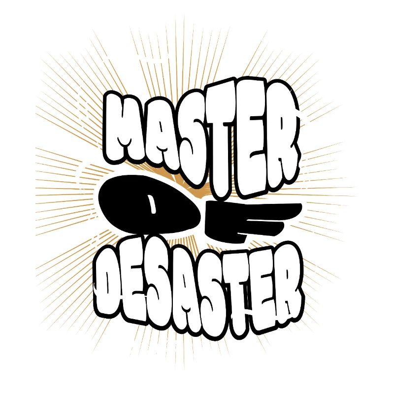Master of Disaster