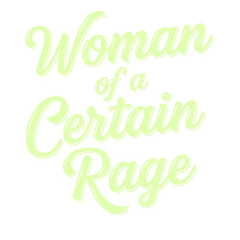 Déclaration de femme d’une certaine rage