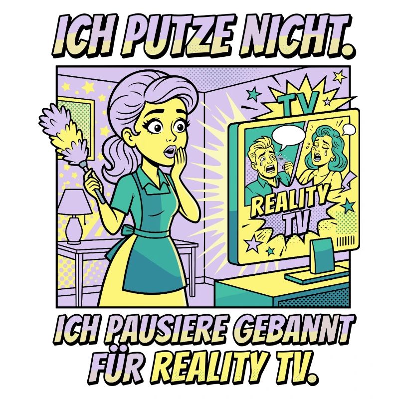Reality TV Putzpause Humor Design