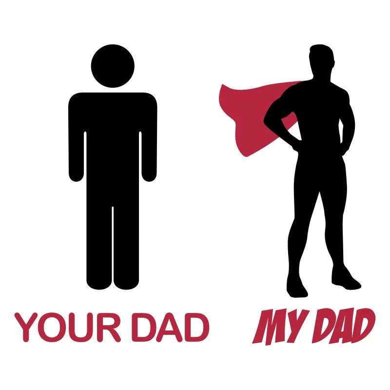 Your Dad - My Dad