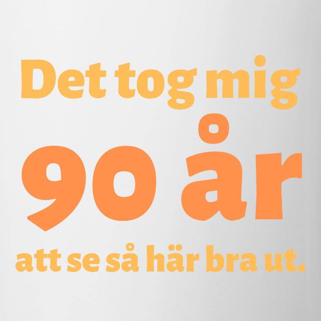 Det tok mig 90 år att se så här bra ut