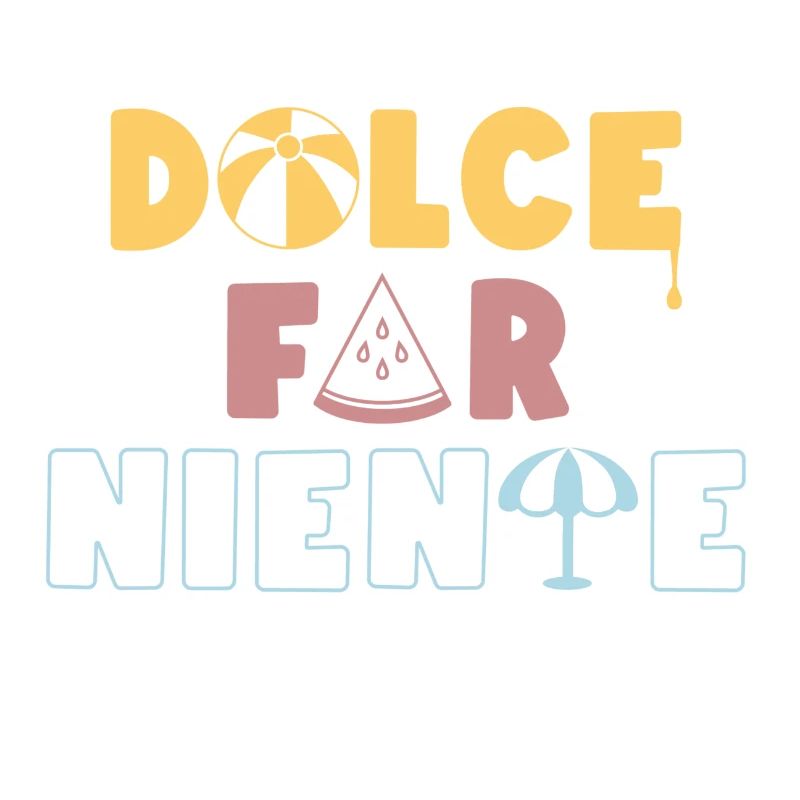 Dolce Far Niente