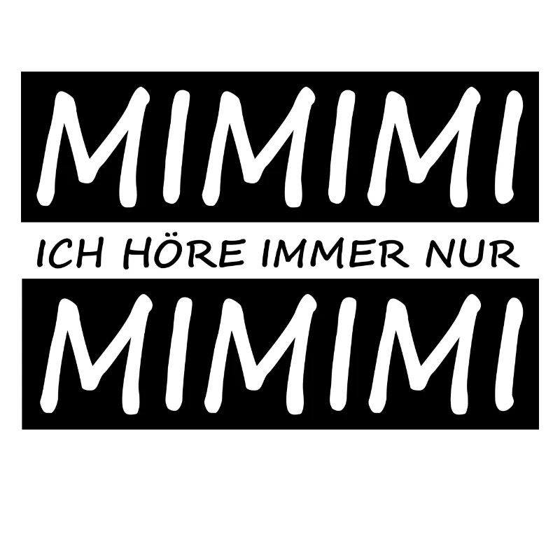 Lustiger Spruch MIMIMI