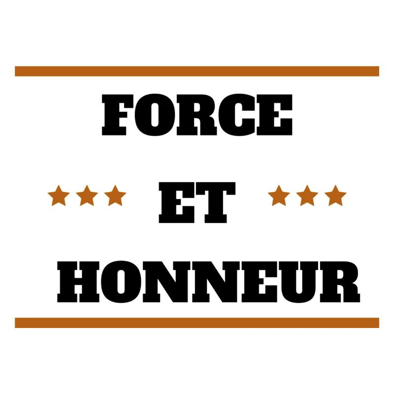 FORCE ET HONNEUR