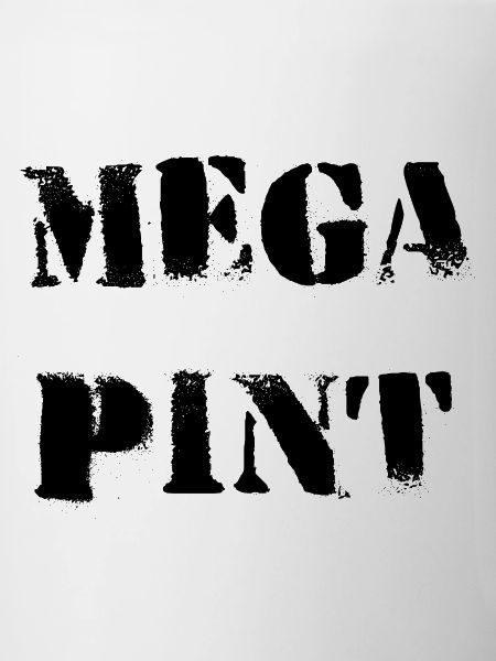 MEGA PINT
