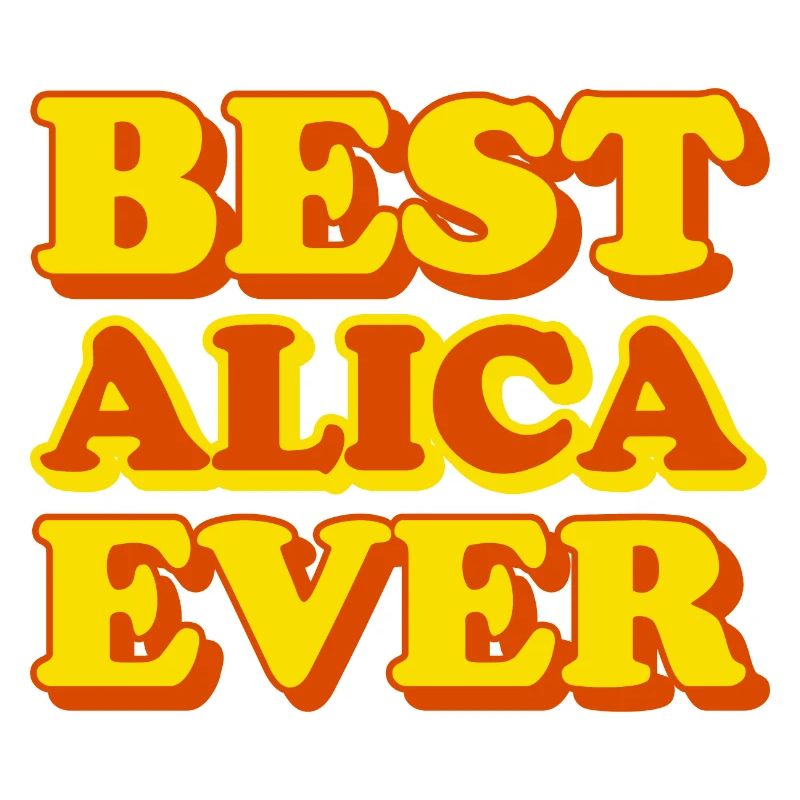 Alica First Name Funny Gift