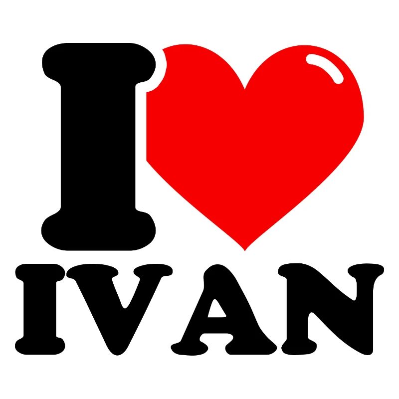 I love ivan First Name
