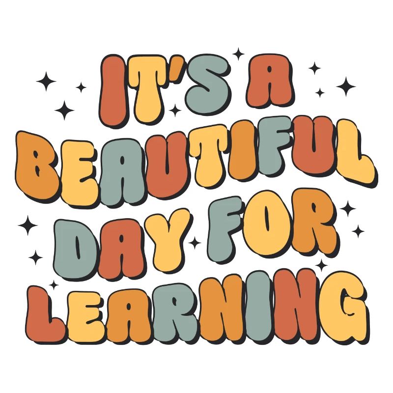 It's A Beautiful Day For Learning