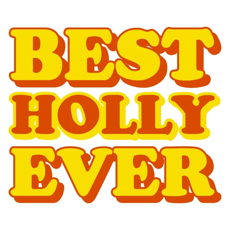 Holly First Name Funny Gift