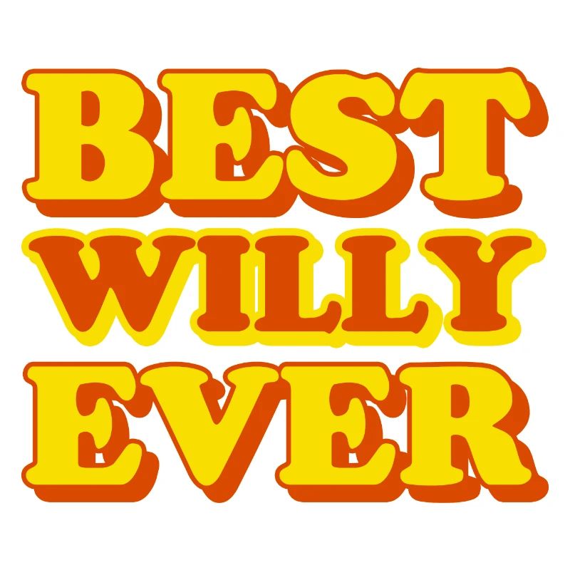 Willy First Name Funny Gift