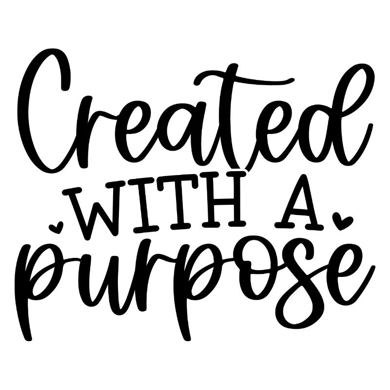 created with a purpose