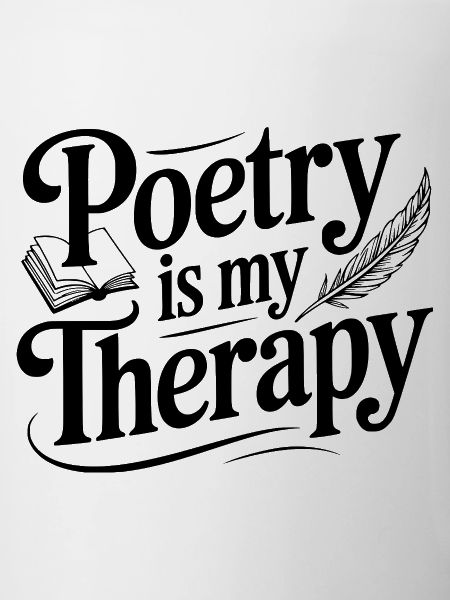 Poetry Is My Therapy