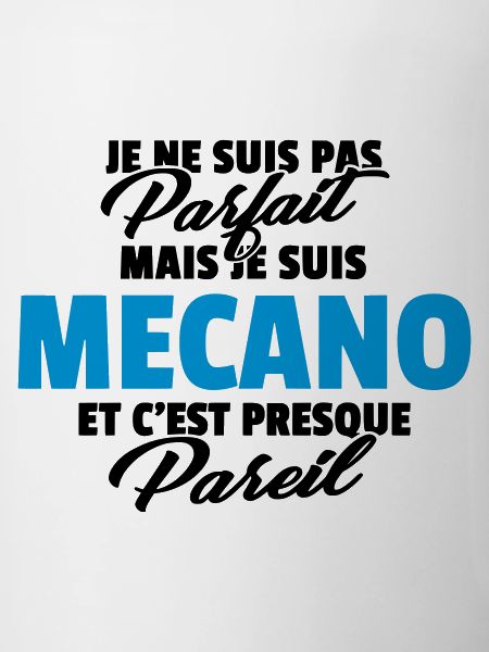 Pas parfait mais mécano
