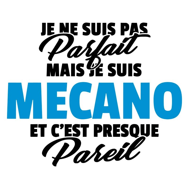 Pas parfait mais mécano
