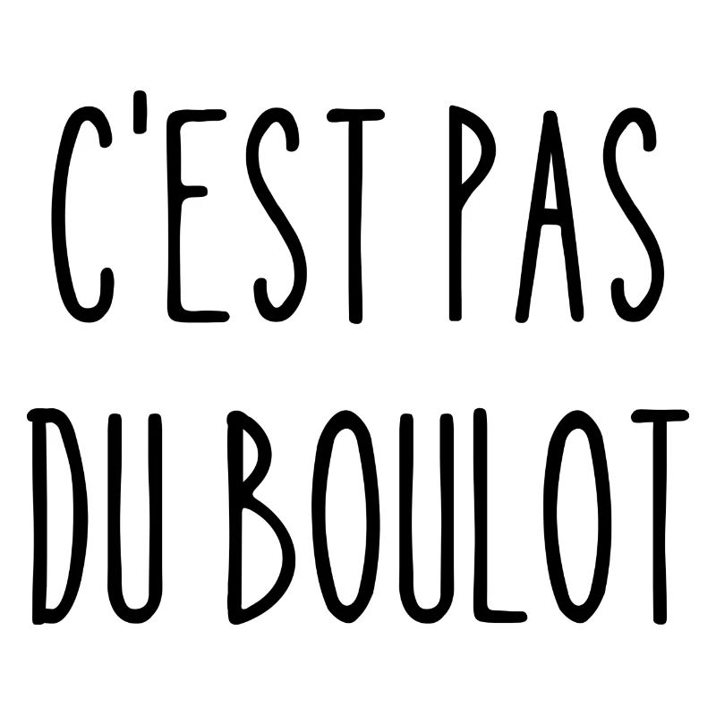 c'est pas du boulot
