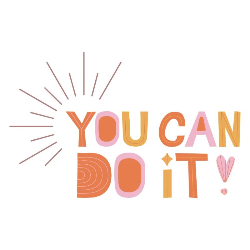 You Can Do It!