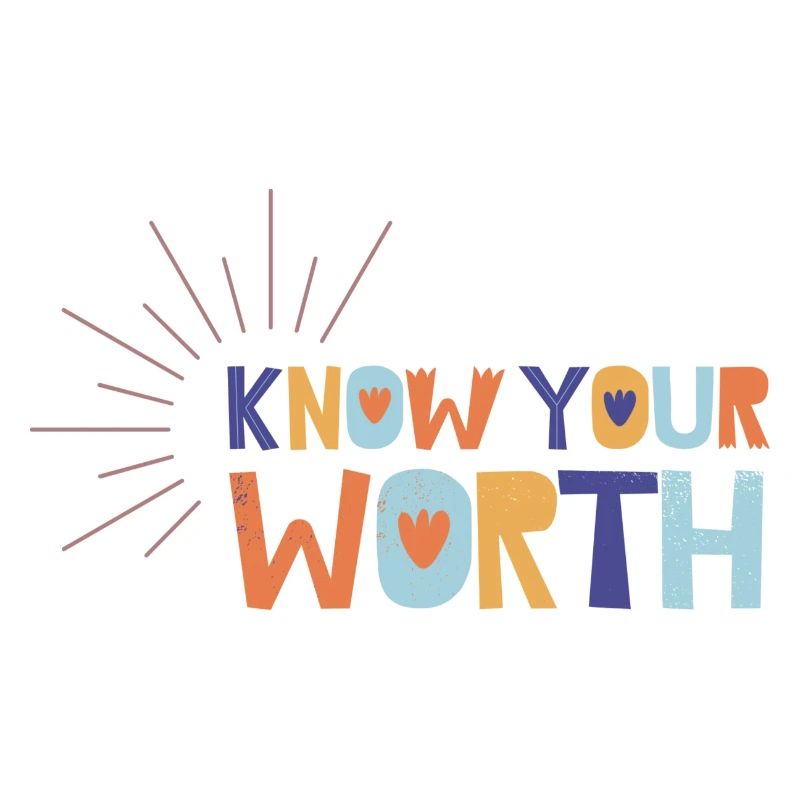 Know Your Worth