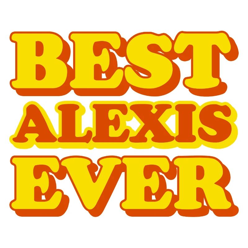 Alexis First Name Funny Gift
