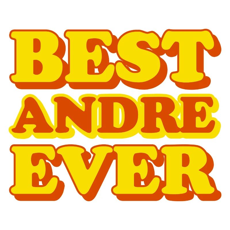 Andre First Name Funny Gift