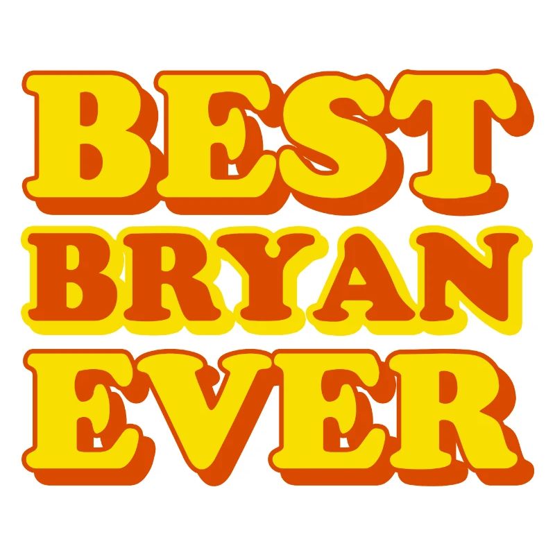 Bryan First Name Funny Gift