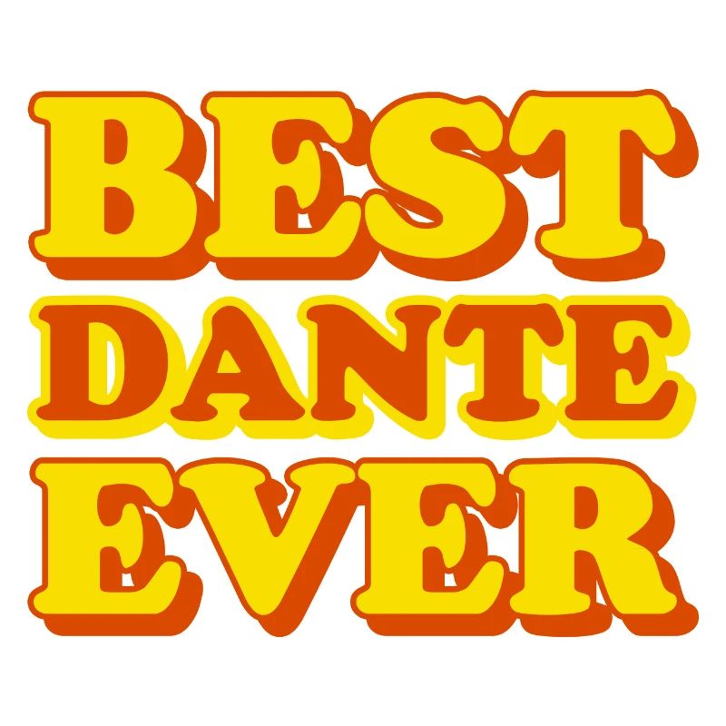 Dante First Name Funny Gift