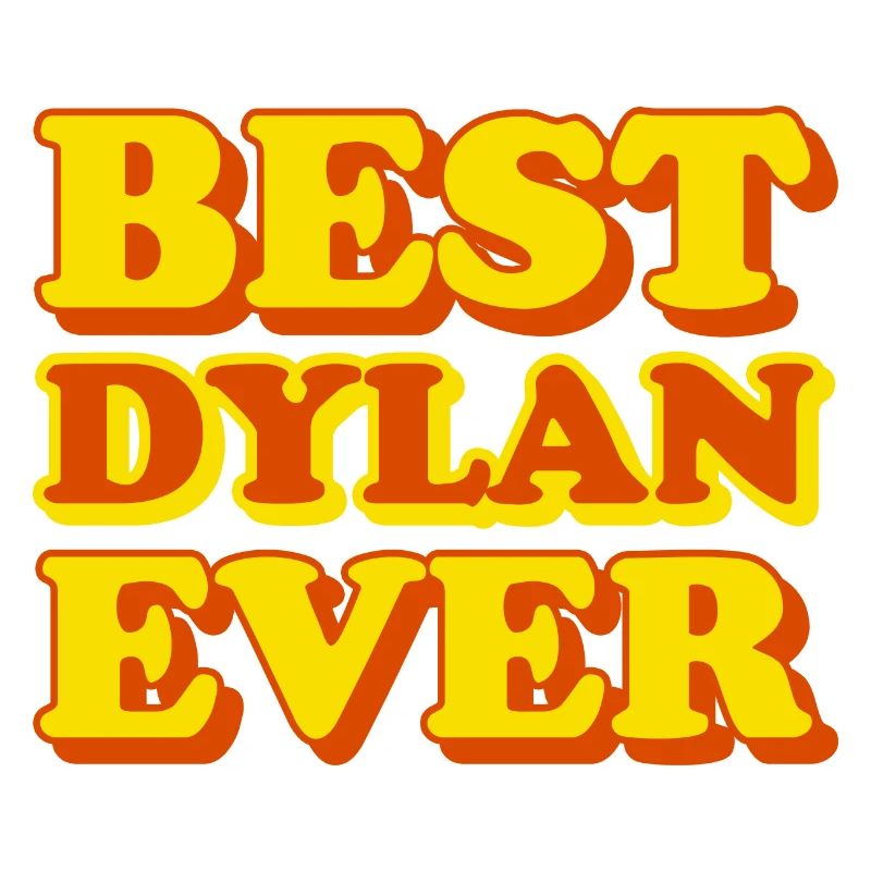 Dylan First Name Funny Gift