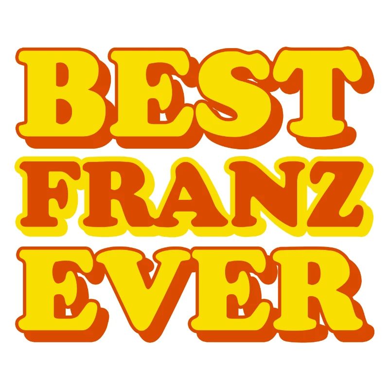 Franz first name funny gift