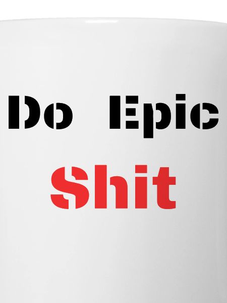Do Epic Shit