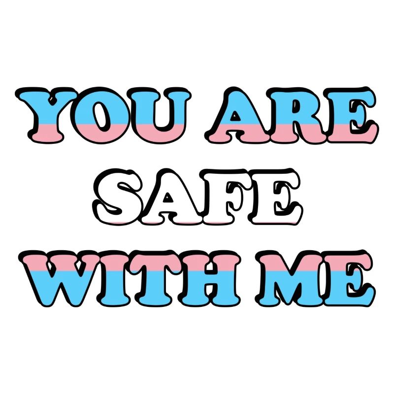 Tu es en sécurité avec moi Drapeau trans