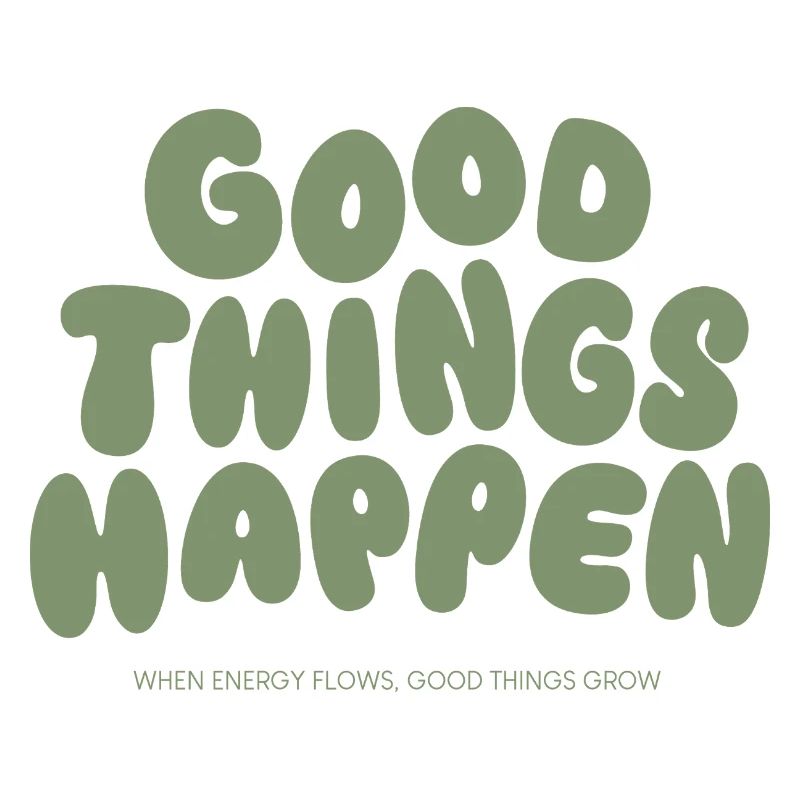 Good Things Happen