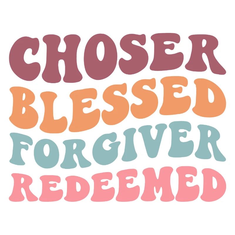 Chosen Forgiven Redeemed